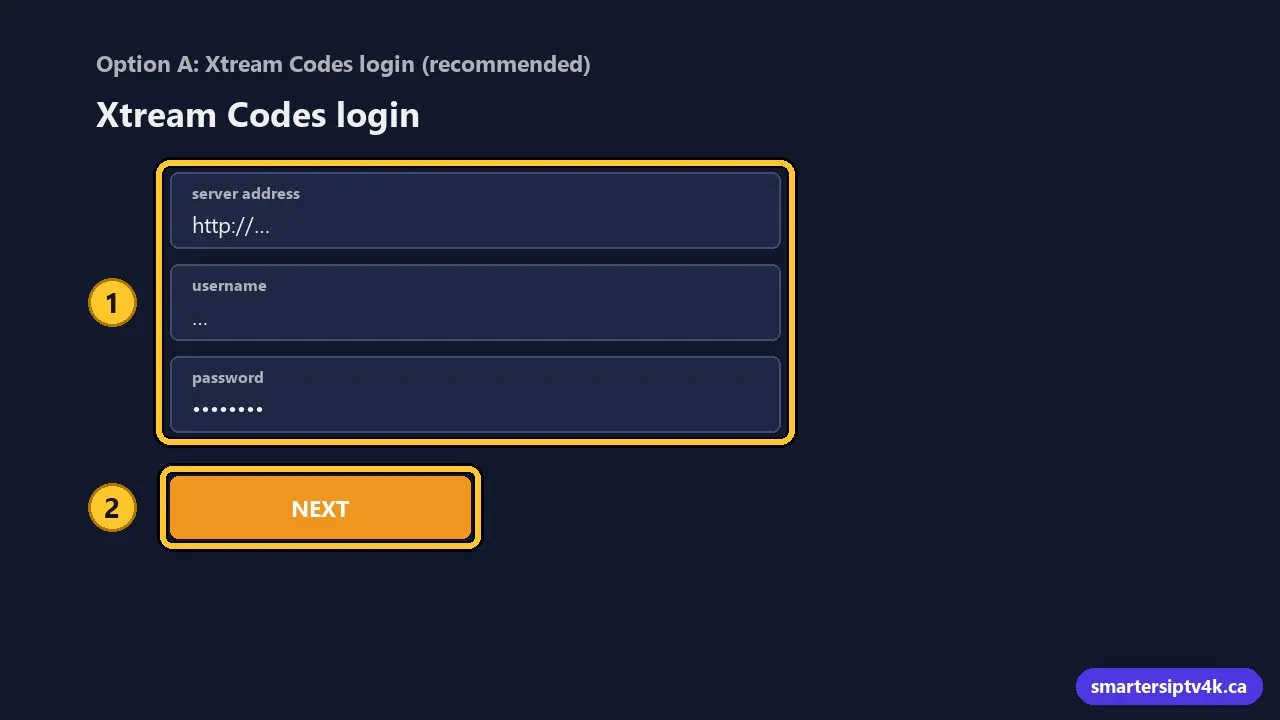 Option A: Xtream Codes login (recommended)